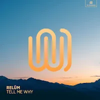 Relŭm — Tell Me Why — обложка